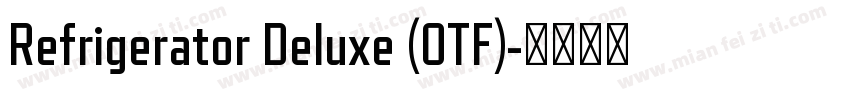 Refrigerator Deluxe (OTF)字体转换